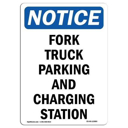 SIGNMISSION OSHA Notice Sign, 10" Height, Aluminum, Fork Truck Parking And Charging Station Sign, Portrait OS-NS-A-710-V-12880